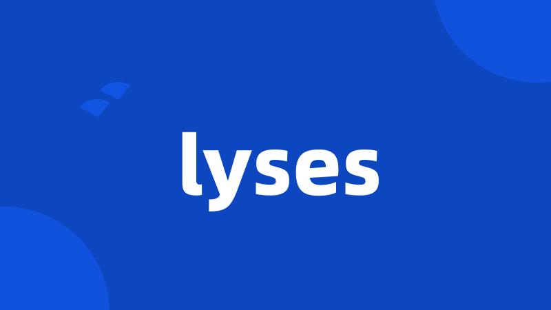 lyses