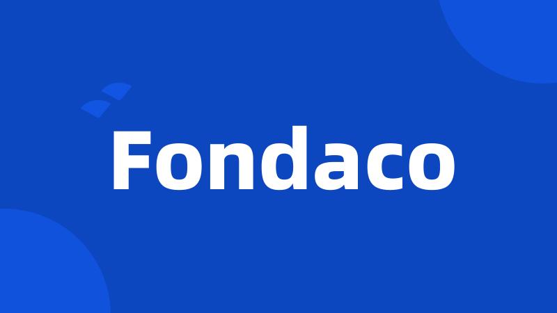 Fondaco