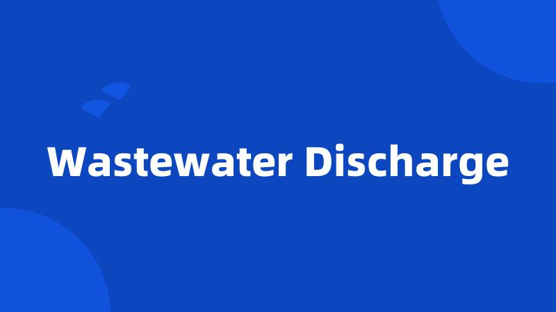 Wastewater Discharge
