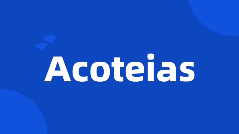 Acoteias