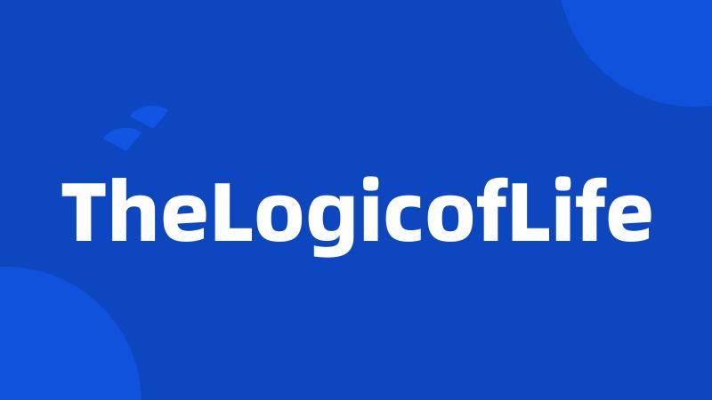 TheLogicofLife