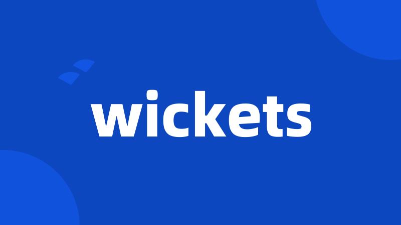 wickets