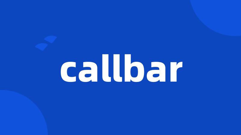 callbar