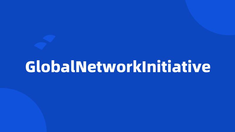 GlobalNetworkInitiative