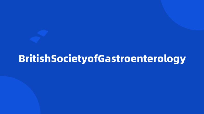 BritishSocietyofGastroenterology