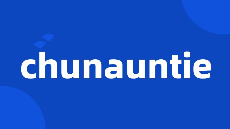 chunauntie