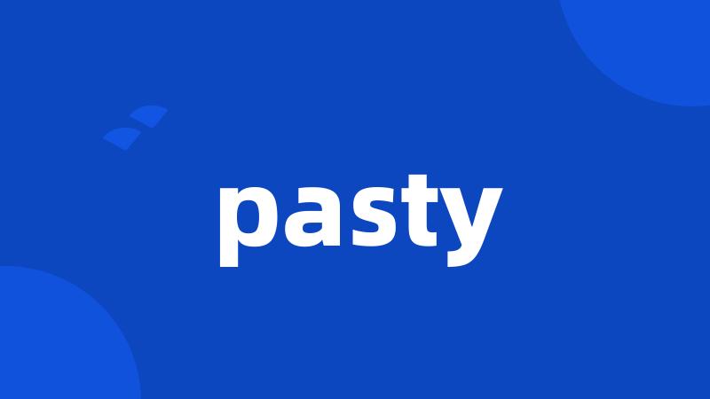 pasty