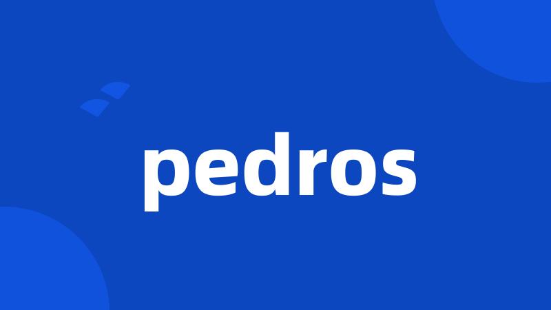 pedros