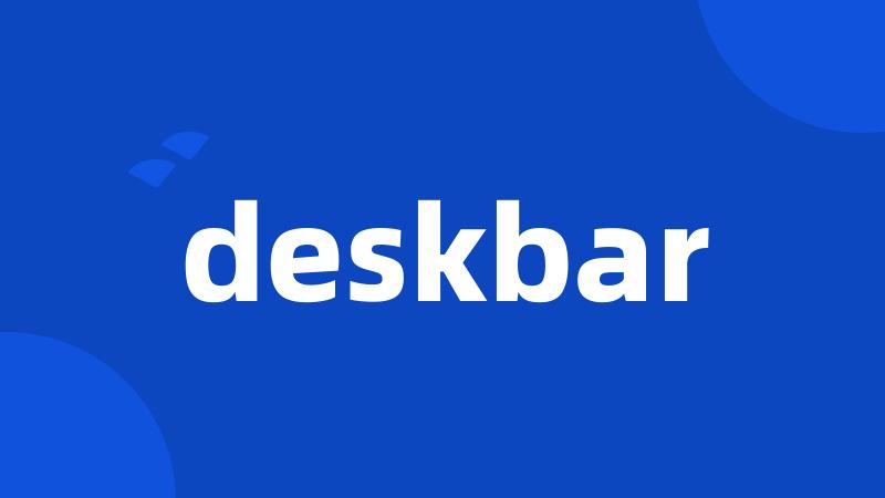 deskbar