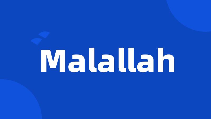 Malallah