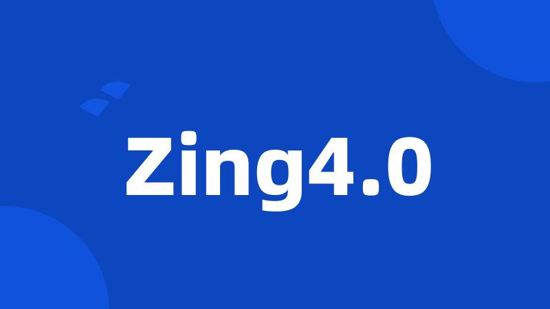 Zing4.0