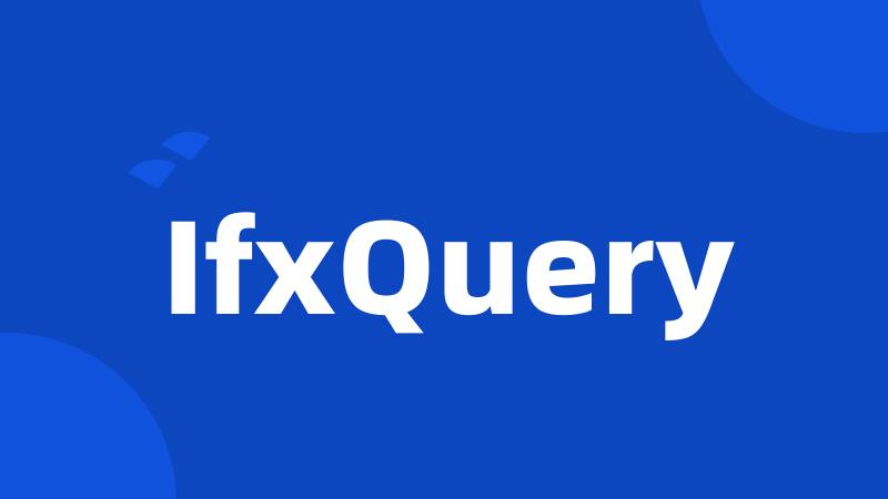 IfxQuery