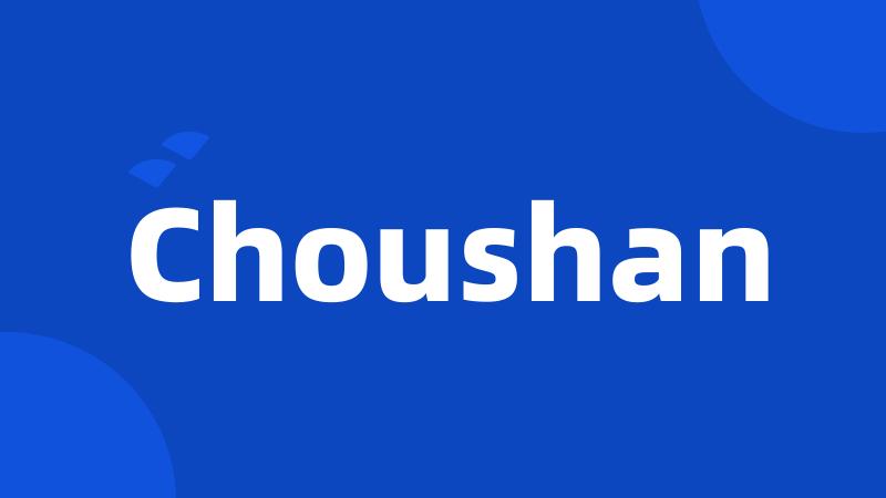 Choushan