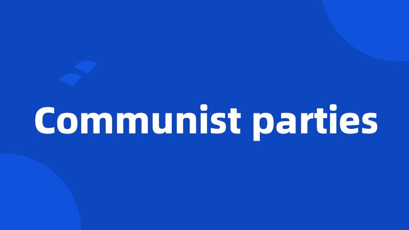 Communist parties