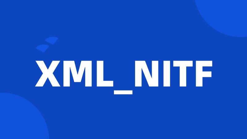 XML_NITF