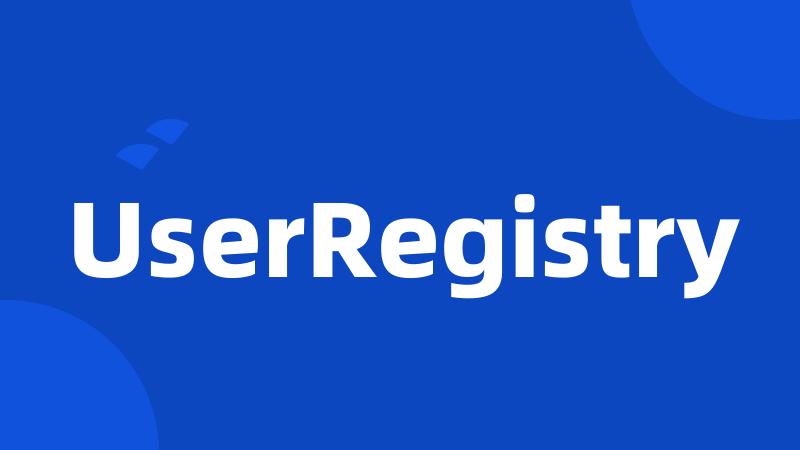 UserRegistry