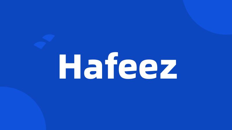 Hafeez