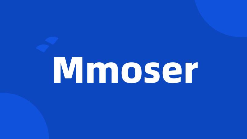 Mmoser