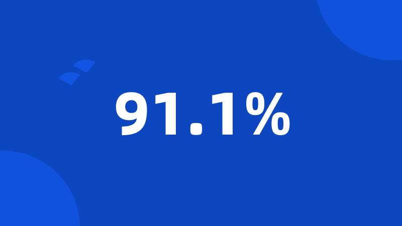 91.1%
