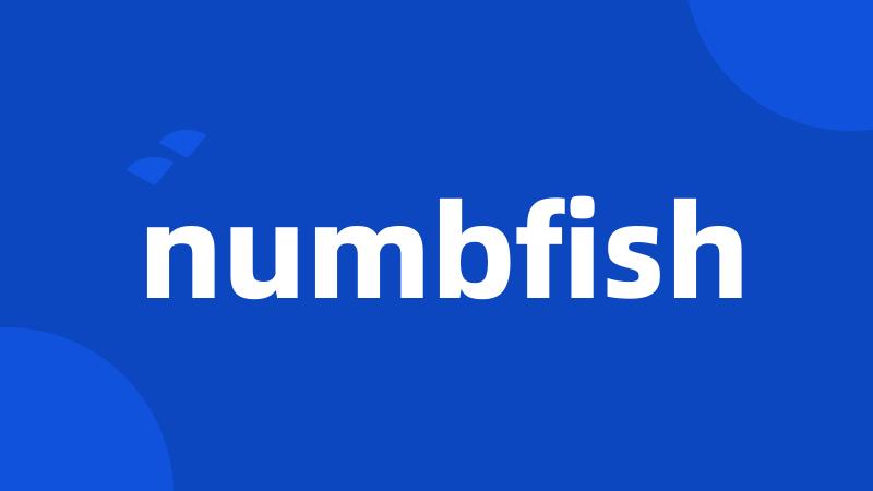 numbfish