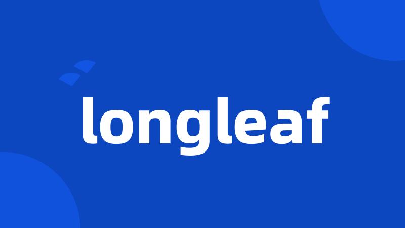 longleaf