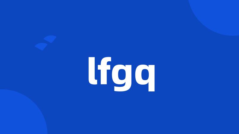 lfgq