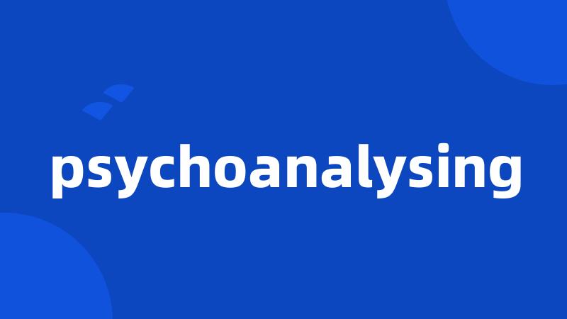 psychoanalysing