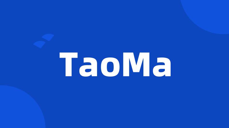 TaoMa