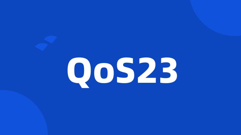 QoS23