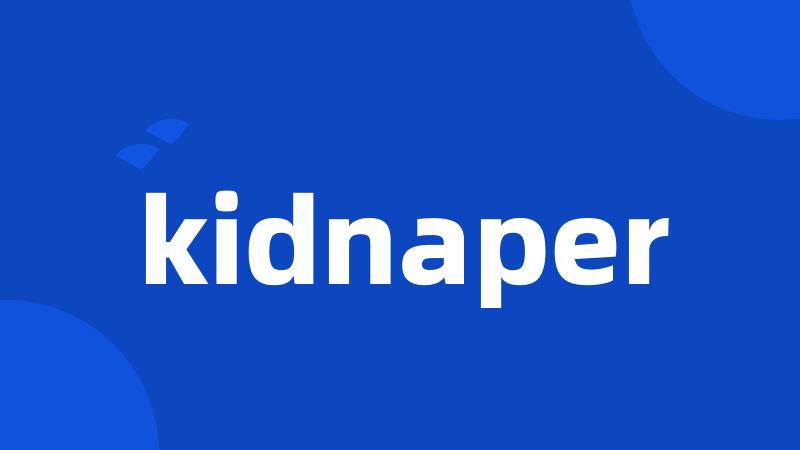kidnaper