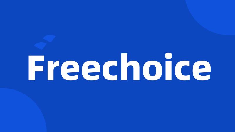 Freechoice