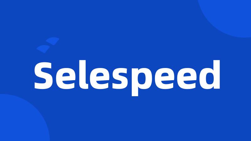 Selespeed