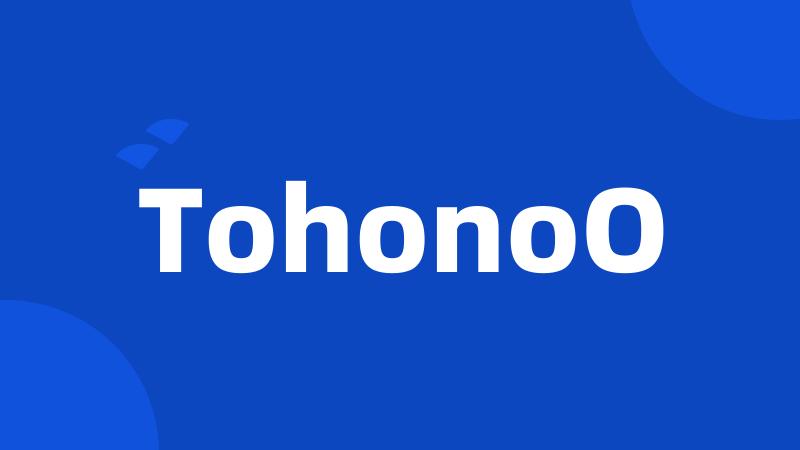 TohonoO