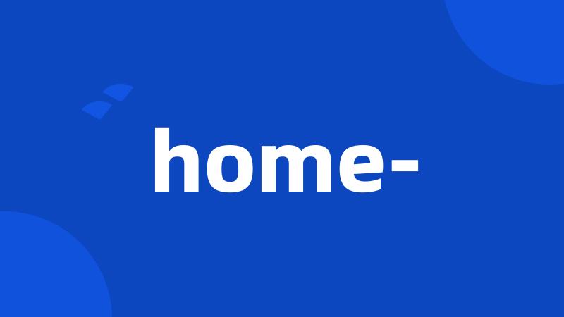 home-