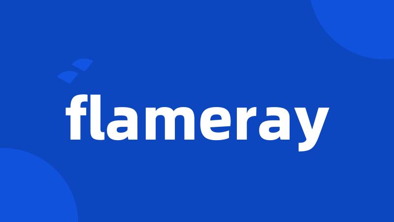 flameray