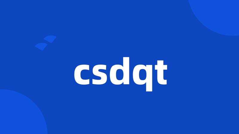 csdqt