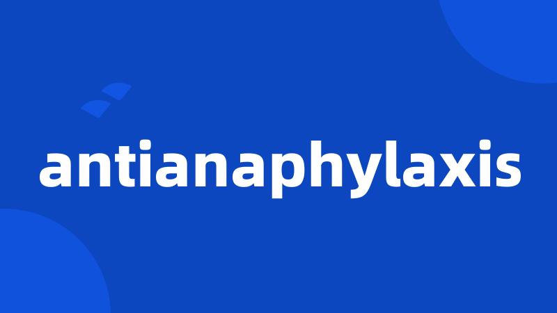 antianaphylaxis