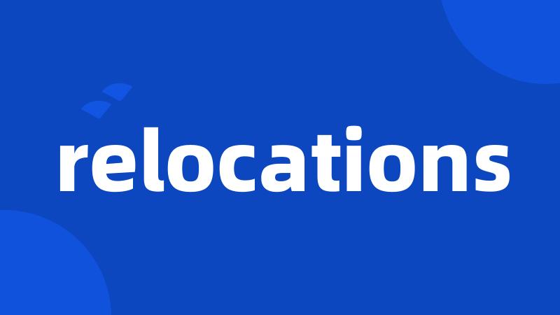 relocations