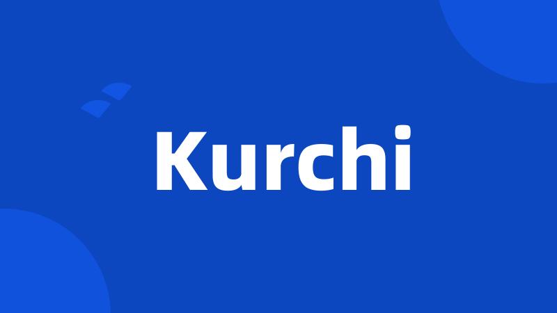 Kurchi