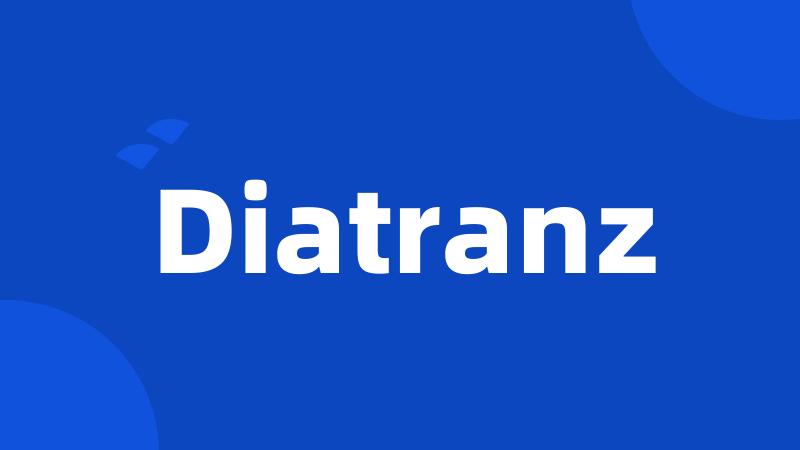 Diatranz