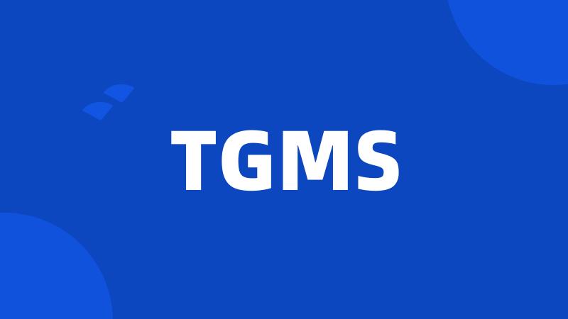 TGMS