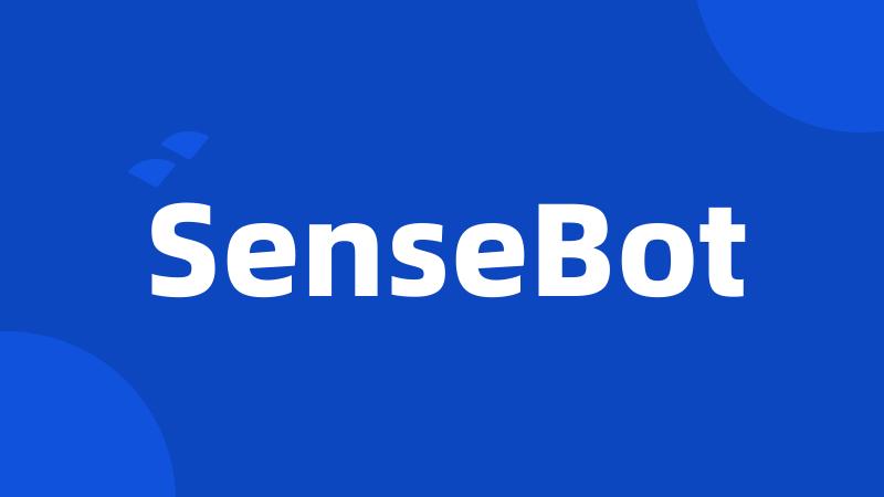 SenseBot