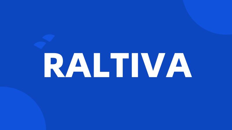 RALTIVA