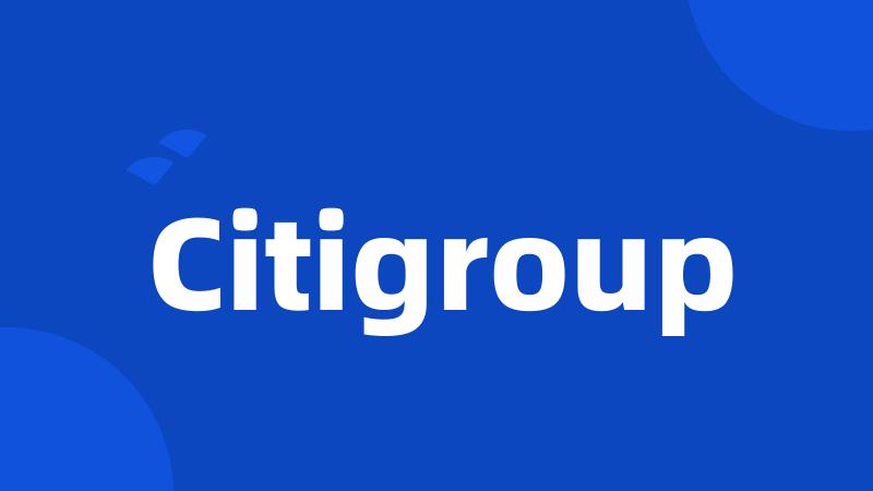 Citigroup