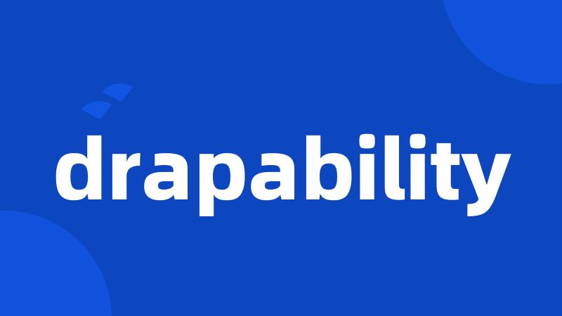 drapability