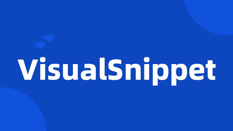 VisualSnippet