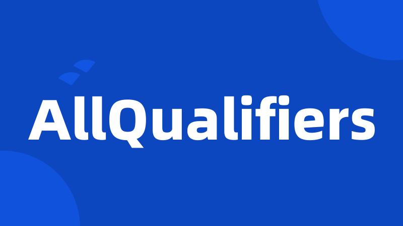 AllQualifiers