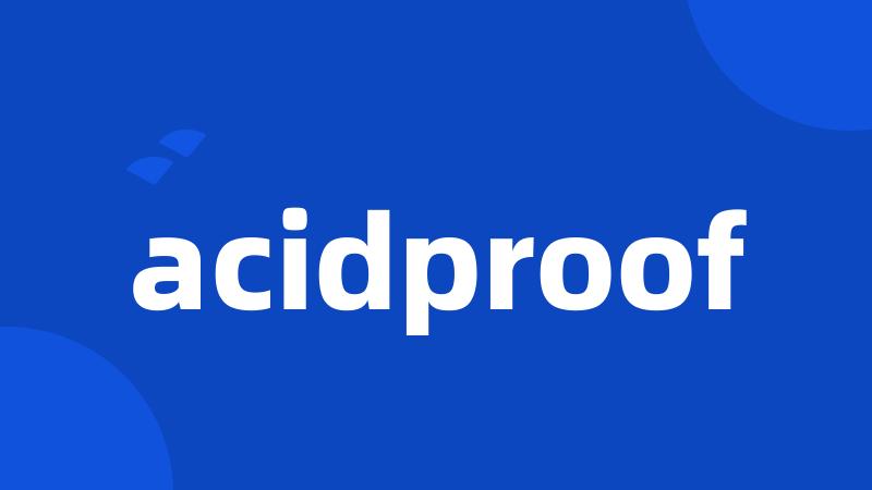 acidproof