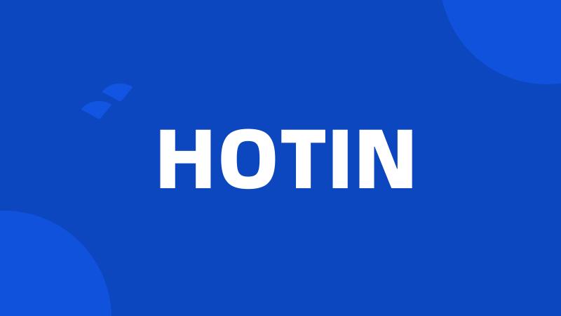 HOTIN