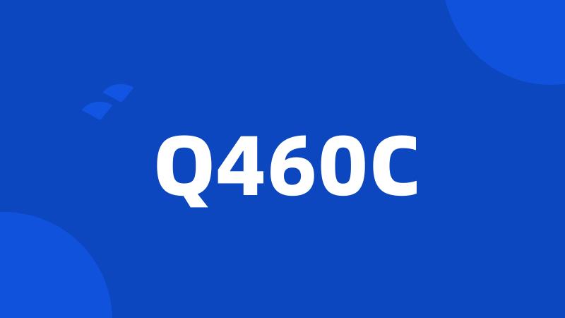 Q460C